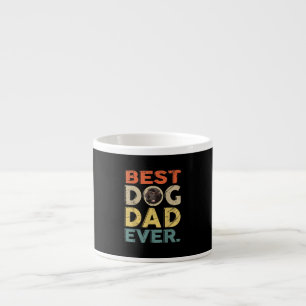 Men best dog dad ever farther day gifts espresso cup