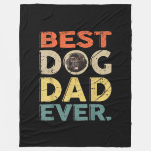 Men best dog dad ever   farther day gifts fleece blanket
