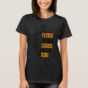 Men Black Father Black Leader Black King Father T-Shirt