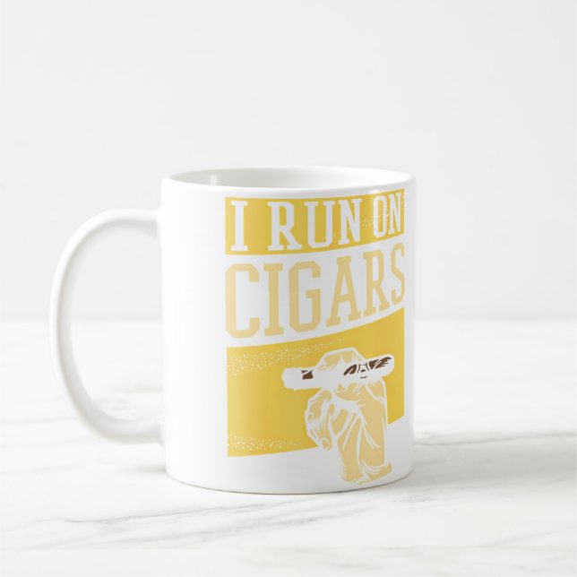 Men Cigars Smoking Cigar Smoke Funny I Run On Ciga Coffee Mug (Left)