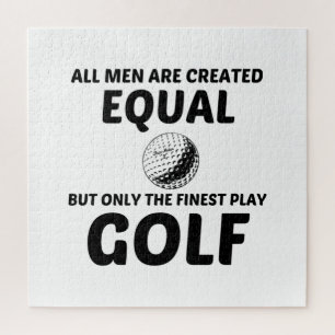 MEN CREATED EQUAL BUT THE FINEST PLAY GOLF JIGSAW PUZZLE