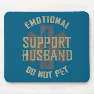 Men Emotional Support Husband Not Pet Mouse Pad