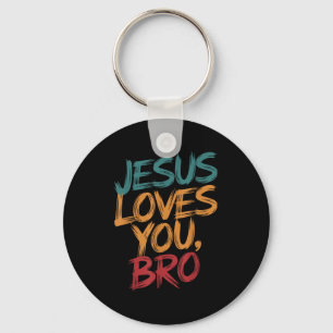 Men Jesus Love You Bro Christian Boy God Son Broth Key Ring