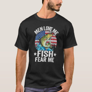 Men Love Me Fish Fear Me Fisherwoman Us Flag Women T-Shirt