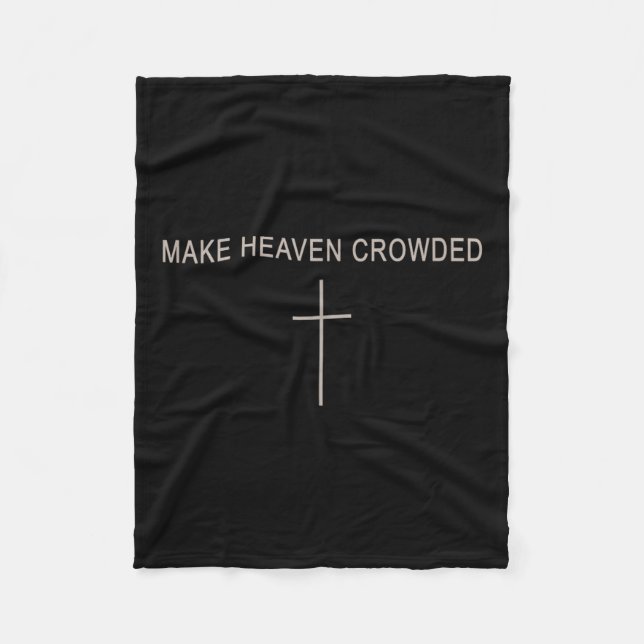 Men Make Heaven Crowded Christian Brother Daughter Fleece Blanket (Front)