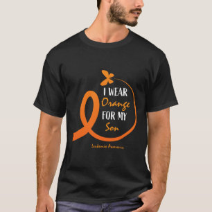 Men Mum Women I Wear Orange For My Son Leukaemia A T-Shirt