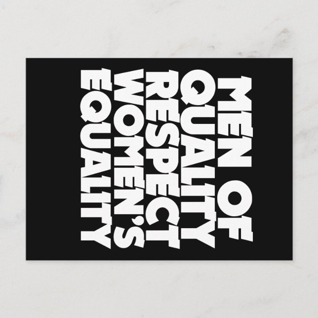 Men of quality respect women's equality postcard (Front)