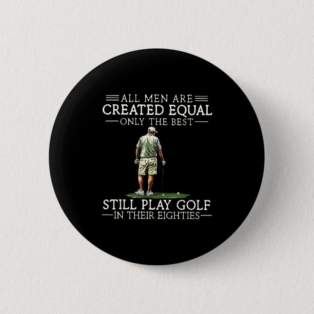 Men Play Golf Eighties 80 Funny Golfer Golfing  6 Cm Round Badge (Front)