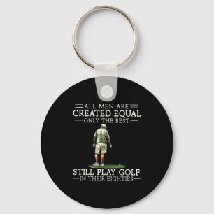 Men Play Golf Eighties 80 Funny Golfer Golfing Key Ring