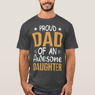 Men Proud Dad Of A Girl An Awesome Daughter T-Shirt