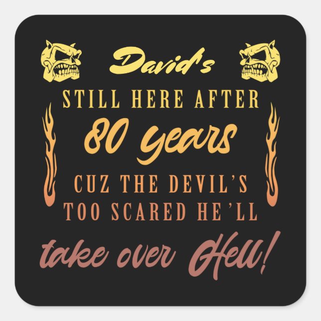 Men’s 80th Birthday Humour Square Sticker (Front)