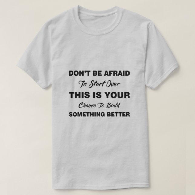 Men’s Motivational Quote T-Shirts, Hoodies & Long  (Design Front)