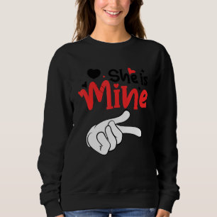 Men She is Mine Matching Couples Valentine Day Cos Sweatshirt