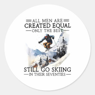Men Still Go Skiing 70 Winter Srts Lover Skier Classic Round Sticker