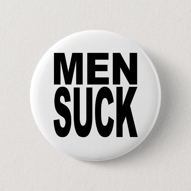 Men Suck 6 Cm Round Badge (Front)