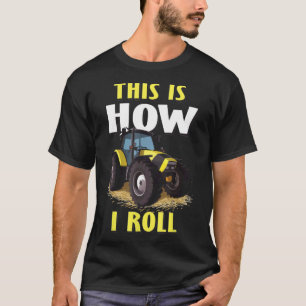 Men This Is How I Roll Farmer Tractor T-Shirt