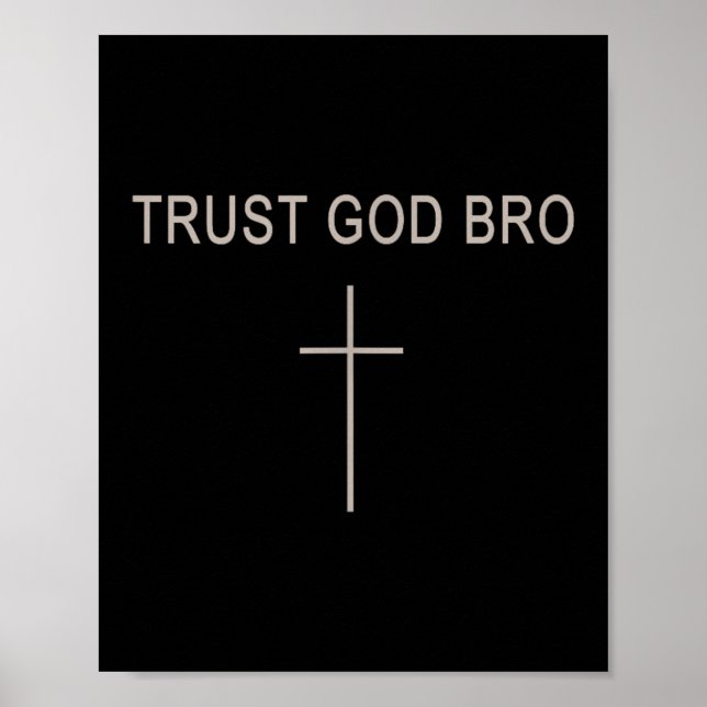 Men Trust God Bro Funny Christian Youth Boy Jesus  Poster (Front)