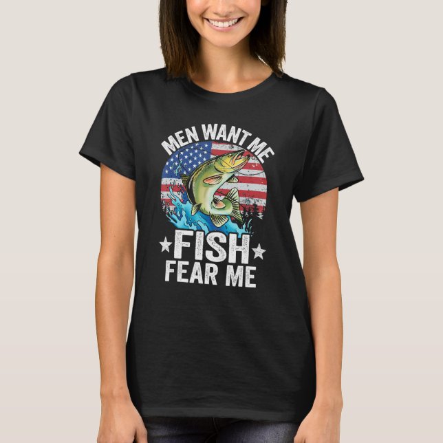 Men Want Me Fish Fear Me Fisherwoman Us Flag Women T-Shirt (Front)