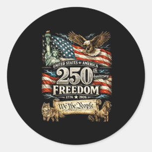 Men women 250 years of freedom patriotic flag 4th classic round sticker