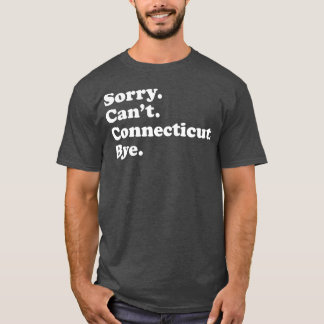 Men Women Boys or Girls Funny Connecticut T-Shirt