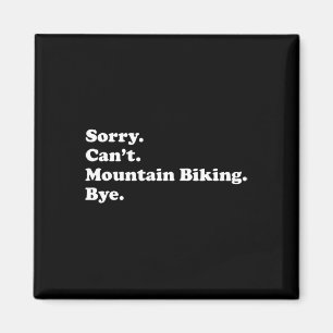 Men Women Boys Or Girls Funny Mountain Biking Magnet