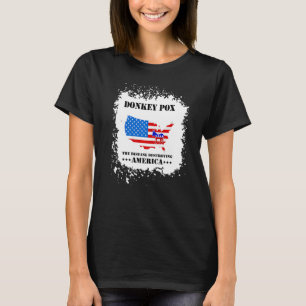 Men Women Donkey Pox The Disease Destroying Ameri T-Shirt