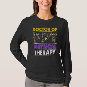 Men Women Dpt Physical Therapist Doctor Pta Therap T-Shirt