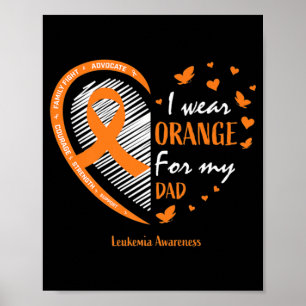 Men Women Father I Wear Orange For My Dad Leukaemi Poster