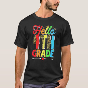 Men Women Kid Leopard Hello 4th Grade First Day Of T-Shirt