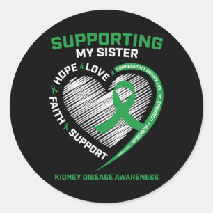 Men Women Kids Green Sister Kidney Disease Awarene Classic Round Sticker