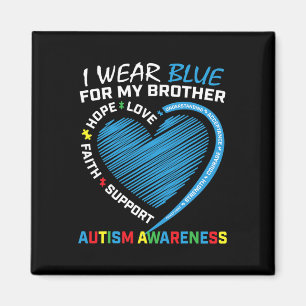 Men Women Kids I Wear Blue For My Brother Autism A Magnet