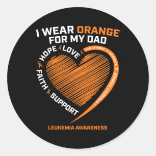Men Women Kids I Wear Orange For My Dad Leukaemia Classic Round Sticker