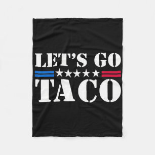 Men Women Let's Go Taco Shirt Let's Go Taco  Fleece Blanket
