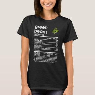 Men Women Thanksgiving  Green Beans Nutrition Fact T-Shirt