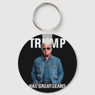 Men Women Trump Has Great Jeans Funny Meme Key Ring