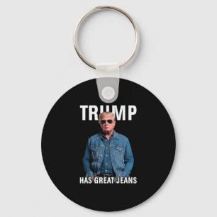 Men Women Trump Has Great Jeans Funny Meme Key Ring