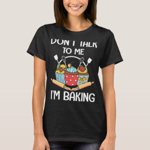 Men Women Woman Baking Baker Hobby Food Cakes Cupc T-Shirt