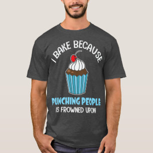 men women woman baking baker hobby food cakes cupc T-Shirt