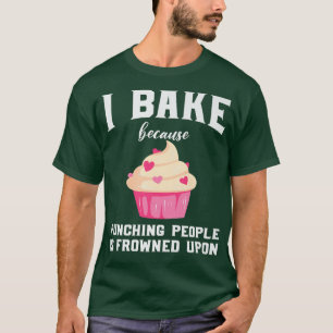 men women woman baking baker hobby food cakes cupc T-Shirt
