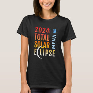 Mena Arkansas AR Total Solar Eclipse 2024 5 T-Shirt
