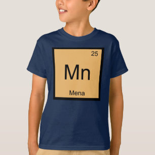 Mena Name Chemistry Element Periodic Table T-Shirt