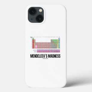 Mendeleev's Madness Periodic Table Of Elements iPhone 13 Case