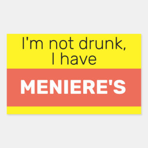 Meniere's badge I'm not drunk vertigo hearing Rectangular Sticker