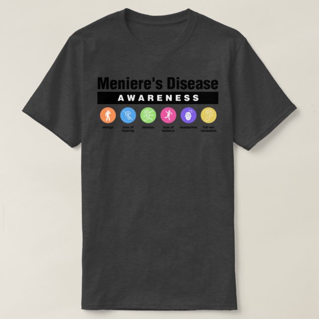 Menieres Disease Disability Awareness Symptoms T-Shirt (Design Front)