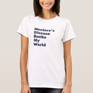 meniere's disease rocks my world T-Shirt
