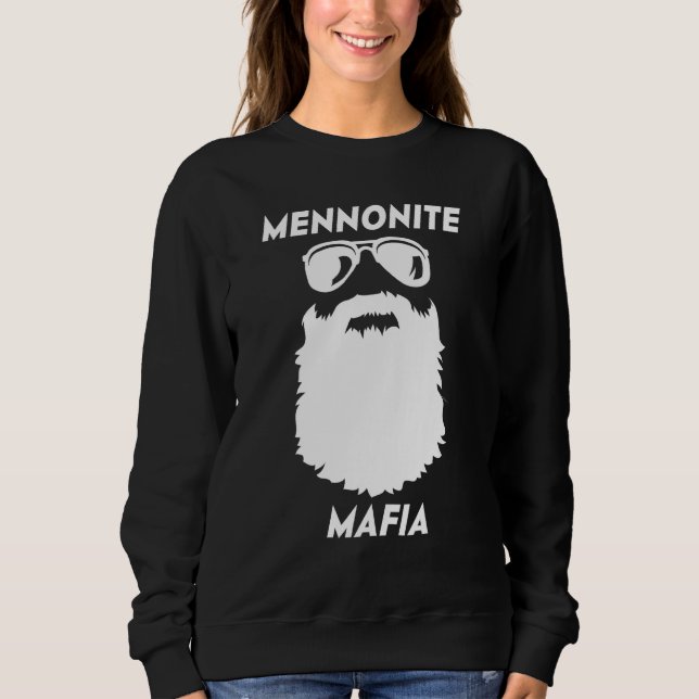 MENNONITE MAFIA  Beard Christian Jesus Bible Humor Sweatshirt (Front)