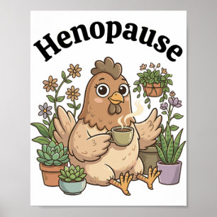 Menopause Funny Henopause Floral Coffee Poster