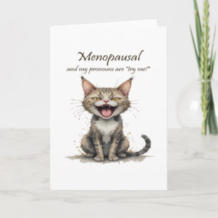 Menopause Humor Stressed Angry Cat Card