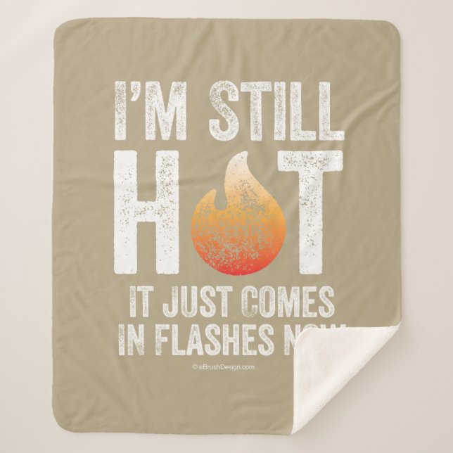 Menopause (I’m Still Hot) Sherpa Blanket (Front)
