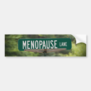Menopause Lane Sign for a Good Laugh Bumper Sticke Sticker